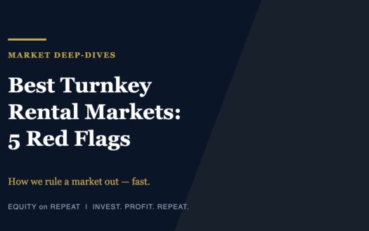 Best turnkey rental markets: five red flags to watch for, on an Equity on Repeat navy and gold background